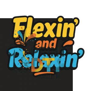 Flexin' and Relaxin' DTF transfer design – bold graphic for T-shirts